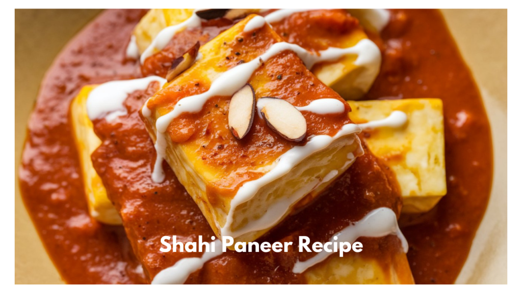 Shahi Paneer Recipe in English step by step